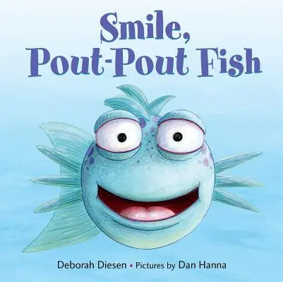 Zâmbește, peștișor Pout-Pout - Smile, Pout-Pout Fish