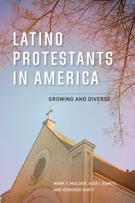 Protestanții latino-americani în America: Creștere și diversitate - Latino Protestants in America: Growing and Diverse
