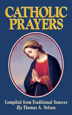 Catholic Prayers = Rugăciuni catolice - Catholic Prayers