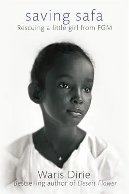 Salvarea Safa: Salvarea unei fetițe de la MGF - Saving Safa: Rescuing a Little Girl from FGM