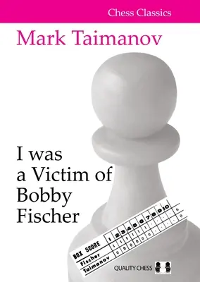 Am fost o victimă a lui Bobby Fischer - I Was a Victim of Bobby Fischer