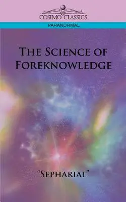 Știința precunoașterii - The Science of Foreknowledge