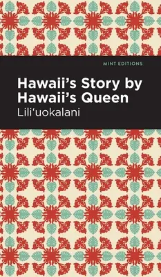 Povestea din Hawaii de Hawaii's Queen - Hawaii's Story by Hawaii's Queen