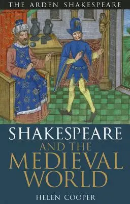 Shakespeare și lumea medievală - Shakespeare and the Medieval World