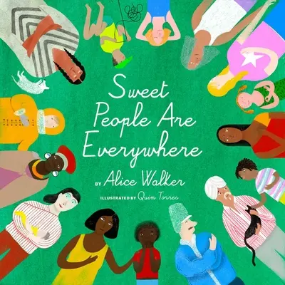 Oamenii dulci sunt peste tot - Sweet People Are Everywhere