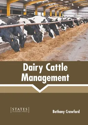 Managementul vitelor de lapte - Dairy Cattle Management