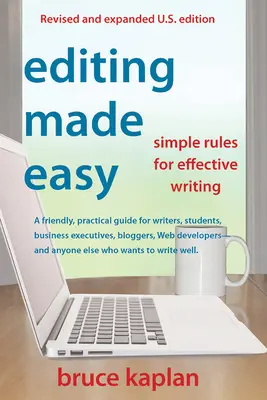 Editarea făcută ușor: Reguli simple pentru o scriere eficientă - Editing Made Easy: Simple Rules for Effective Writing