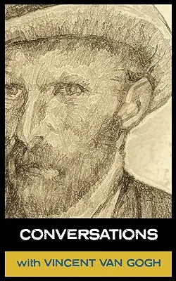 Conversații cu Van Gogh - Conversations with Van Gogh