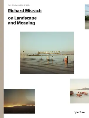 Richard Misrach despre peisaj și semnificație - Richard Misrach on Landscape and Meaning