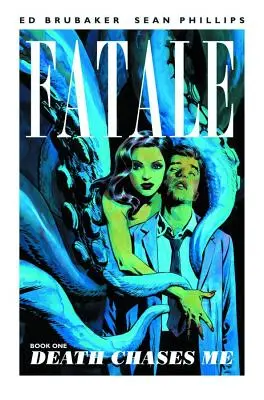 Fatale, volumul 1: Moartea mă urmărește - Fatale Volume 1: Death Chases Me