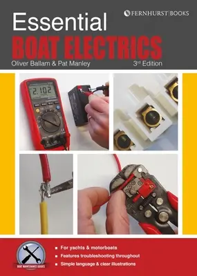 Essential Boat Electrics: Efectuarea corectă și în siguranță a lucrărilor electrice la bord - Essential Boat Electrics: Carry Out Electrical Jobs on Board Properly & Safely