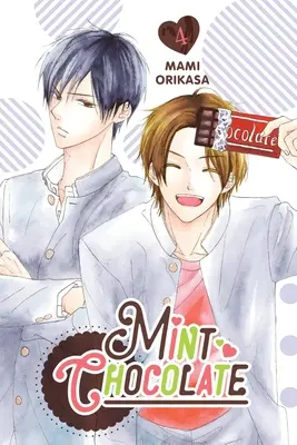 Ciocolată cu mentă, vol. 4 - Mint Chocolate, Vol. 4