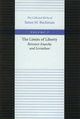 Limitele libertății: Între anarhie și Leviatan - The Limits of Liberty: Between Anarchy and Leviathan