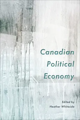 Economia politică canadiană - Canadian Political Economy