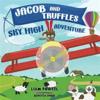 Jacob și Truffles Aventură la înălțimea cerului - Jacob and Truffles Sky High Adventure