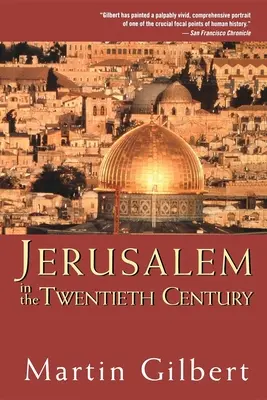 Ierusalimul în secolul al XX-lea - Jerusalem in the Twentieth Century