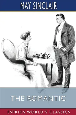 Romanticul (Esprios Classics) - The Romantic (Esprios Classics)