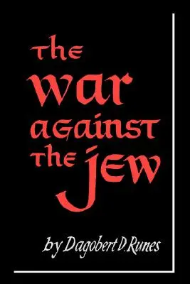 Războiul împotriva evreilor - The War Against the Jew