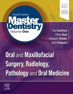 Master Dentistry Volume 1: Chirurgie orală și maxilofacială, radiologie, patologie și medicină orală - Master Dentistry Volume 1: Oral and Maxillofacial Surgery, Radiology, Pathology and Oral Medicine