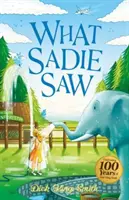 Dick King-Smith: Ce a văzut Sadie - Dick King-Smith: What Sadie Saw