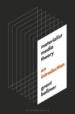 Teoria Materialistă a Media: O introducere - Materialist Media Theory: An Introduction