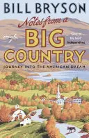 Notes From A Big Country - Călătorie în visul american - Notes From A Big Country - Journey into the American Dream