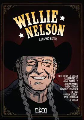 Willie Nelson: O istorie grafică - Willie Nelson: A Graphic History