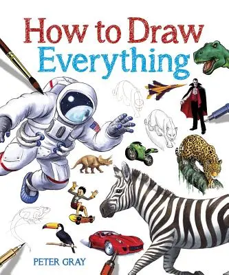 Cum să desenezi totul - How to Draw Everything