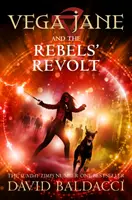 Vega Jane și revolta rebelilor (Vega Jane and the Rebels' Revolt) - Vega Jane and the Rebels' Revolt