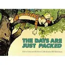 Zilele sunt doar pline - Seria Calvin & Hobbes: Book Twelve - Days Are Just Packed - Calvin & Hobbes Series: Book Twelve