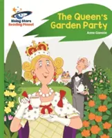 Reading Planet - The Queen's Garden Party - Verde: Rocket Phonics - Reading Planet - The Queen's Garden Party - Green: Rocket  Phonics