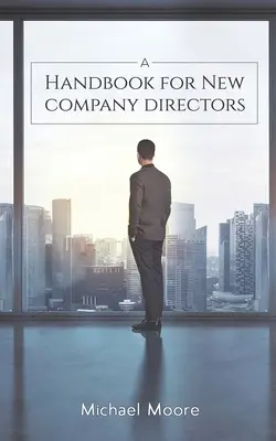 Un manual pentru noii directori de companii - A Handbook for New Company Directors