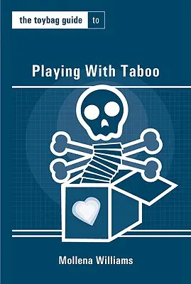 Ghidul Toybag pentru a te juca cu tabu - The Toybag Guide to Playing with Taboo
