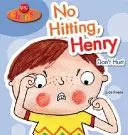 Tu alegi!: Fără lovituri, Henry - You Choose!: No Hitting, Henry