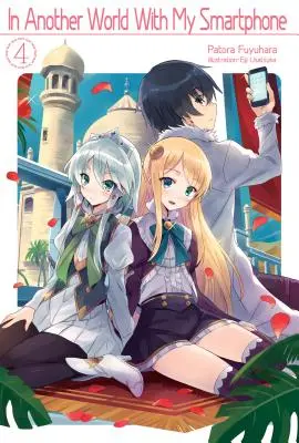 În altă lume cu smartphone-ul meu: Volumul 4 - In Another World with My Smartphone: Volume 4