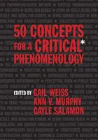 50 de concepte pentru o fenomenologie critică - 50 Concepts for a Critical Phenomenology