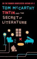 Tintin și secretul literaturii - Tintin And The Secret Of Literature
