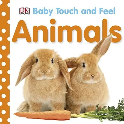 Baby Touch and Feel: Animale - Baby Touch and Feel: Animals