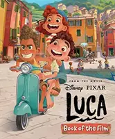 Disney Pixar Luca: Cartea filmului - Disney Pixar Luca: Book of the Film