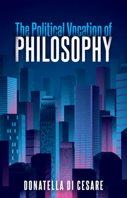 Vocația politică a filosofiei - The Political Vocation of Philosophy