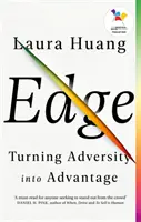 Edge - Transformarea adversității în avantaj - Edge - Turning Adversity into Advantage
