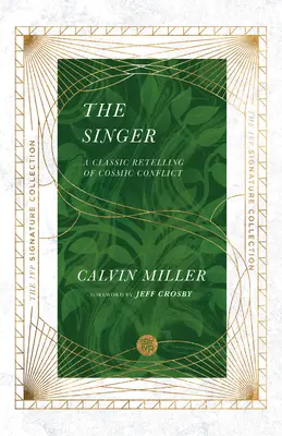 The Singer: O relatare clasică a conflictului cosmic - The Singer: A Classic Retelling of Cosmic Conflict