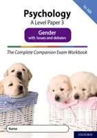 Complete Companions Ediția a patra: 16-18: The Complete Companions: A Level Psychology: Paper 3 Exam Workbook for AQA: Gen cu probleme și dezbateri - Complete Companions Fourth Edition: 16-18: The Complete Companions: A Level Psychology: Paper 3 Exam Workbook for AQA: Gender with Issues and debates