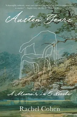 Anii Austen: O amintire în cinci romane - Austen Years: A Memoir in Five Novels