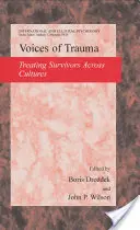 Voices of Trauma: Tratarea traumei psihologice în toate culturile - Voices of Trauma: Treating Psychological Trauma Across Cultures