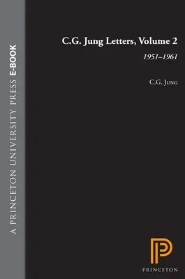 Scrisorile lui C.G. Jung, volumul 2: 1951-1961 - C.G. Jung Letters, Volume 2: 1951-1961