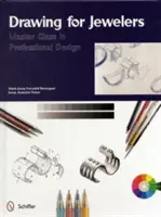 Desen pentru bijutieri: Master Class în design profesional - Drawing for Jewelers: Master Class in Professional Design