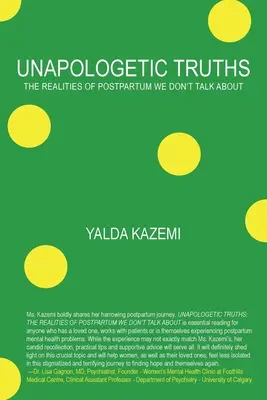 Unapologetic Truths: Realitățile postpartum despre care nu vorbim: The Realities of Postpartum We Don't Talk About - Unapologetic Truths: The Realities of Postpartum We Don't Talk About