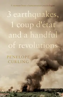 3 cutremure, 1 lovitură de stat și o mână de revoluții - 3 Earthquakes, 1 Coup d'tat and a Handful of Revolutions