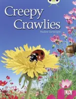 Bug Club Independent Non Fiction Anul 1 Verde B Creepy Crawlies - Bug Club Independent Non Fiction Year 1 Green B Creepy Crawlies